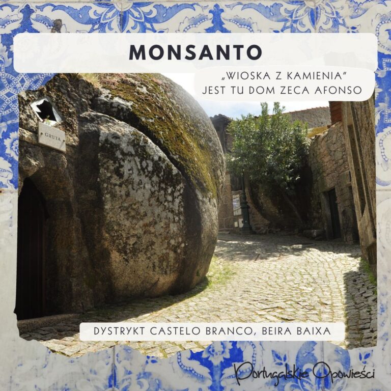 Portugalia mało znana - Monsanto