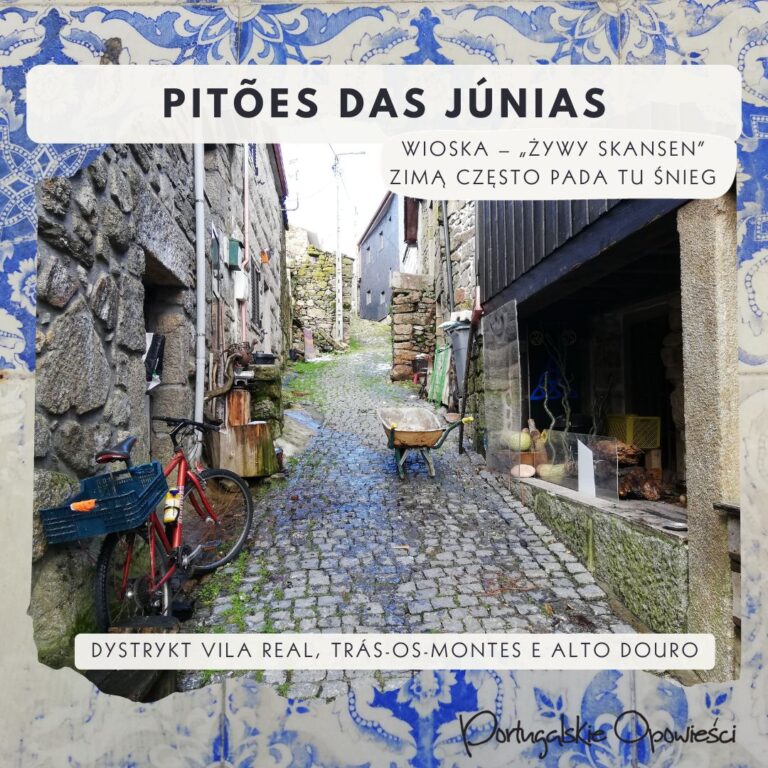 Portugalia mało znana - Pitoes das Junias